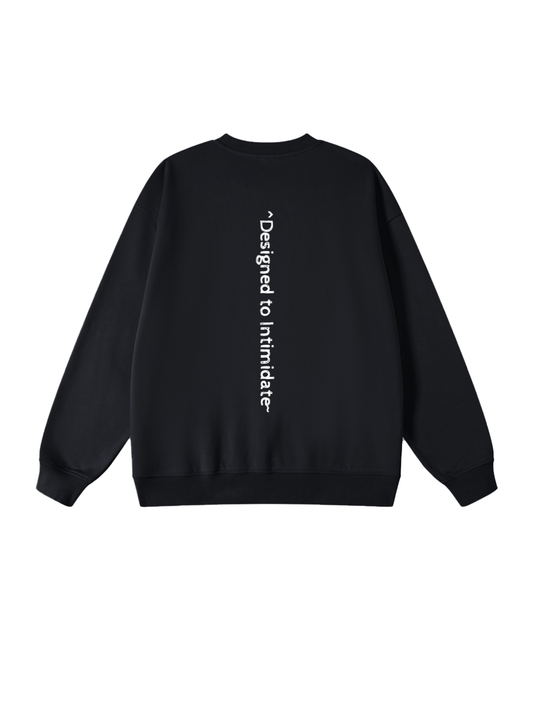 'Designed to Intimidate' Oversized Sweatshirt