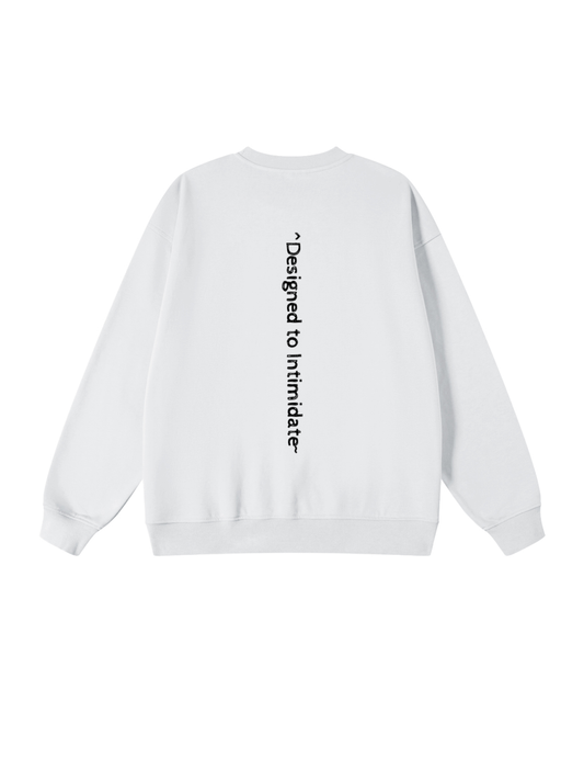 'Designed to Intimidate' Oversized Sweatshirt